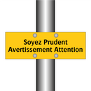 Soyez Prudent Avertissement Attention