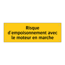 Risque d'empoisonnement avec le moteur en marche