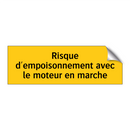 Risque d'empoisonnement avec le moteur en marche