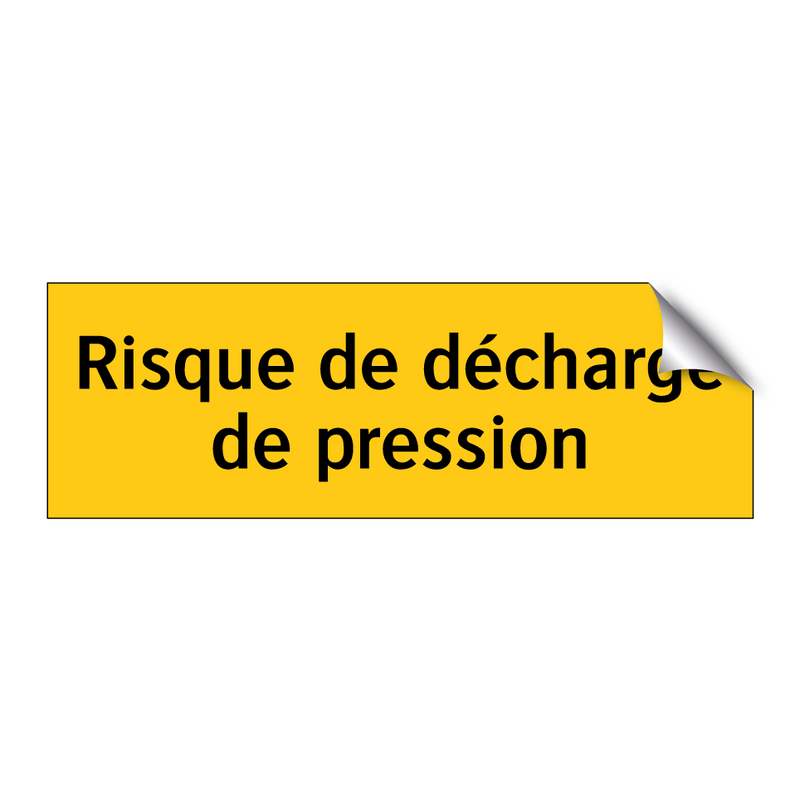 Risque de décharge de pression