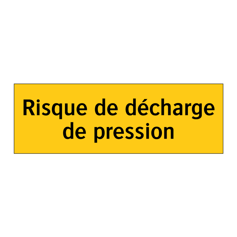 Risque de décharge de pression