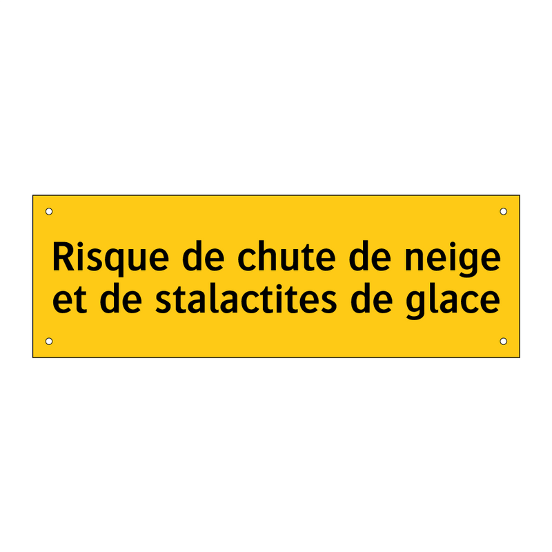 Risque de chute de neige et de stalactites de glace