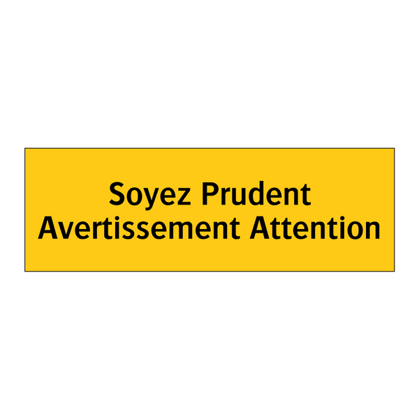 Soyez Prudent Avertissement Attention