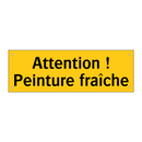 Attention ! Peinture fraîche