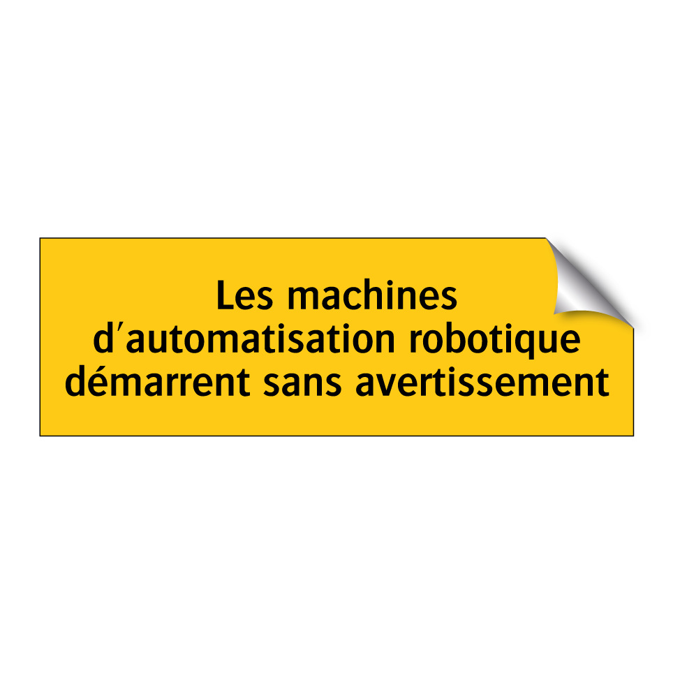 Les machines d'automatisation robotique démarrent sans avertissement