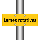 Lames rotatives