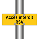 Accès interdit RSV