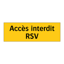 Accès interdit RSV