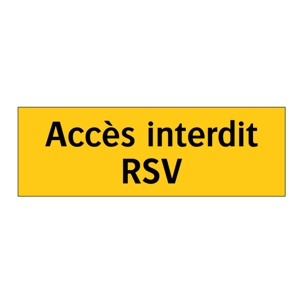 Accès interdit RSV