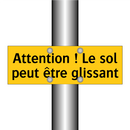 Attention ! Le sol peut être glissant