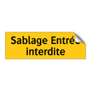 Sablage Entrée interdite