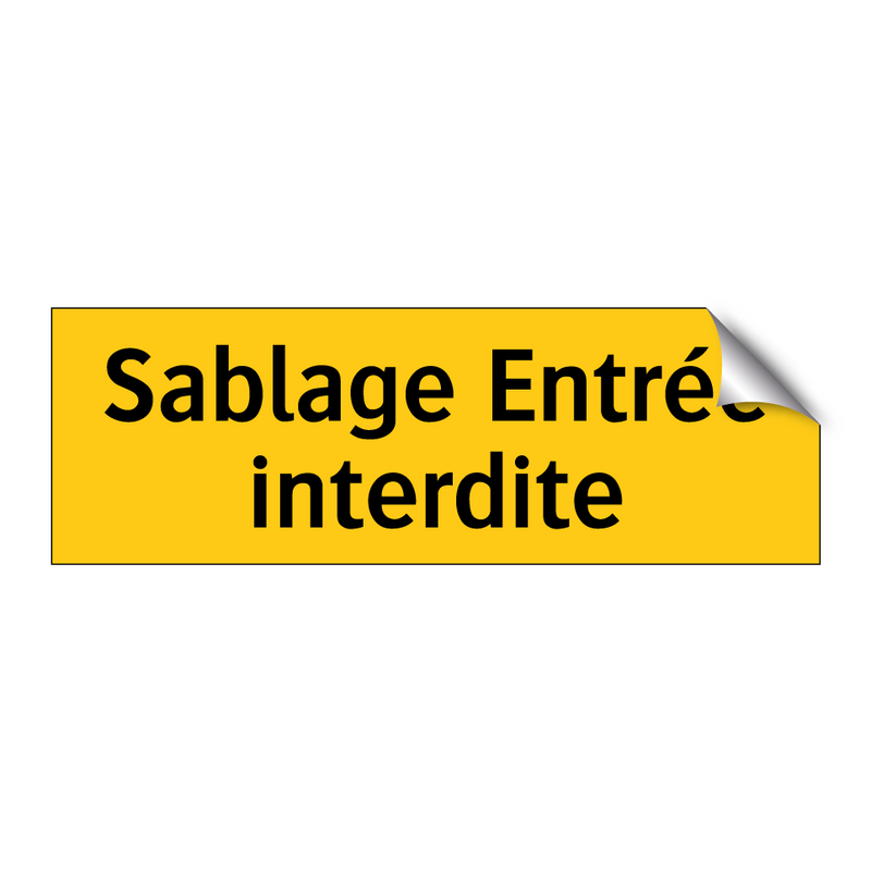 Sablage Entrée interdite