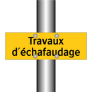 Travaux d'échafaudage