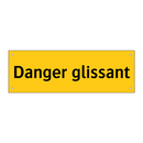 Danger glissant