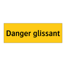 Danger glissant