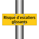 Risque d'escaliers glissants