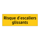Risque d'escaliers glissants