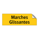 Marches Glissantes
