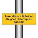 Avant d'ouvrir le boîtier, éteignez l'interrupteur principal