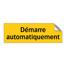 Démarre automatiquement
