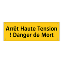 Arrêt Haute Tension ! Danger de Mort