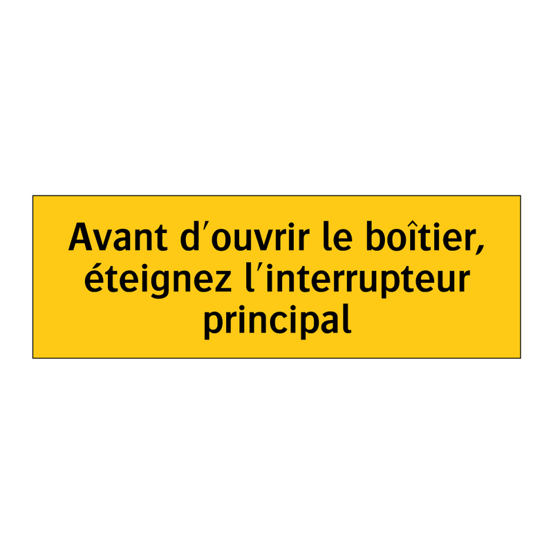 Avant d'ouvrir le boîtier, éteignez l'interrupteur principal
