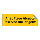 Arrêt Plage Abrupte Réservée Aux Nageurs