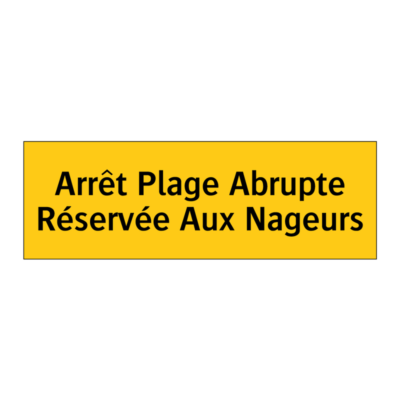 Arrêt Plage Abrupte Réservée Aux Nageurs
