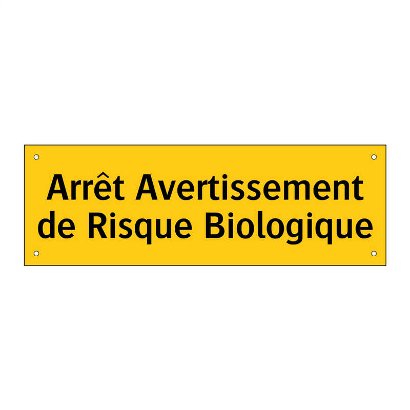 Arrêt Avertissement de Risque Biologique
