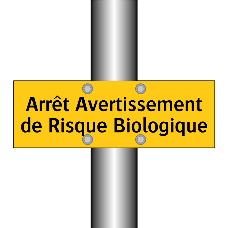 Arrêt Avertissement de Risque Biologique