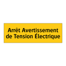 Arrêt Avertissement de Tension Électrique