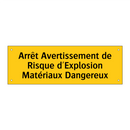 Arrêt Avertissement de Risque d'Explosion Matériaux Dangereux