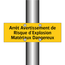 Arrêt Avertissement de Risque d'Explosion Matériaux Dangereux