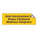 Arrêt Avertissement de Risque d'Explosion Matériaux Dangereux