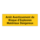 Arrêt Avertissement de Risque d'Explosion Matériaux Dangereux