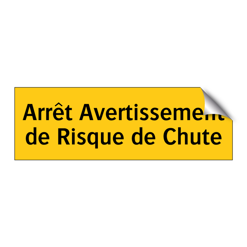 Arrêt Avertissement de Risque de Chute