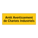 Arrêt Avertissement de Chariots Industriels