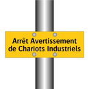 Arrêt Avertissement de Chariots Industriels