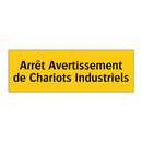 Arrêt Avertissement de Chariots Industriels
