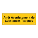 Arrêt Avertissement de Substances Toxiques