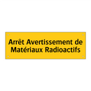 Arrêt Avertissement de Matériaux Radioactifs