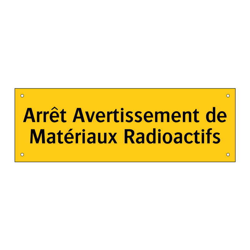 Arrêt Avertissement de Matériaux Radioactifs