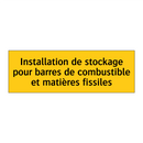 Installation de stockage pour barres de combustible et matières fissiles
