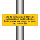 Site de stockage pour barres de combustible et matières fissiles Accès réservé aux experts en barres de combustible