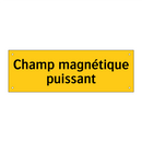 Champ magnétique puissant