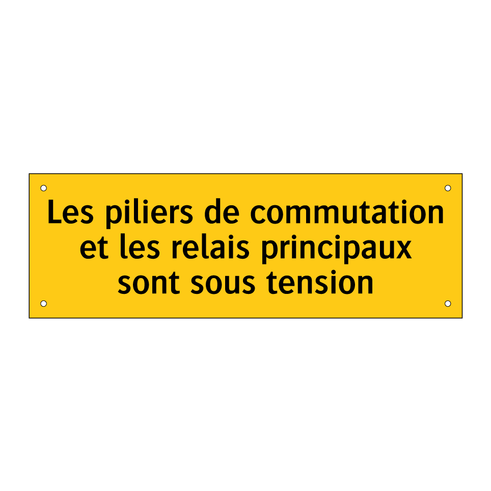 Les piliers de commutation et les relais principaux sont sous tension