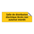 Salle de distribution électrique Accès non autorisé interdit