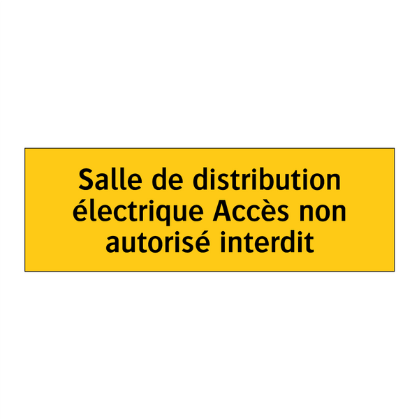 Salle de distribution électrique Accès non autorisé interdit