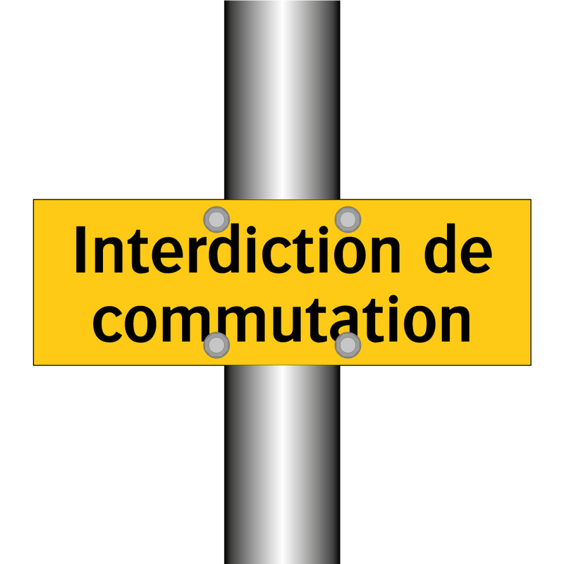 Interdiction de commutation Panneau | SignOnline | FR-W1640