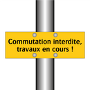 Commutation interdite, travaux en cours !